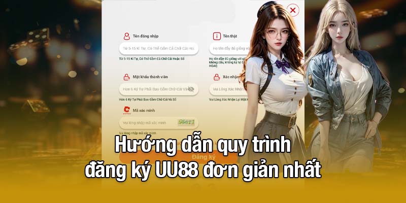 Hướng dẫn quy trình đăng ký UU88 đơn giản nhất